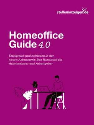Homeoffice-Guide 4.0 de Stellenanzeigen. de GmbH & Co. KG