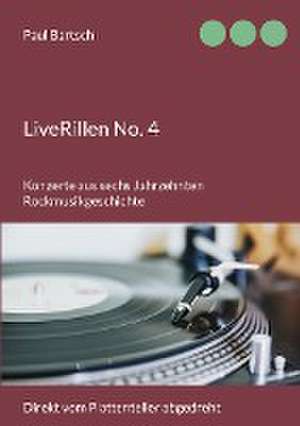 LiveRillen No. 4 de Paul Bartsch