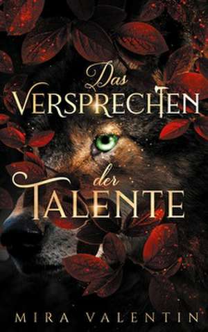 Das Versprechen der Talente de Mira Valentin