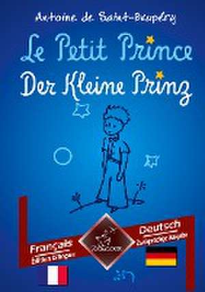 Le Petit Prince - Der Kleine Prinz de Antoine de Saint-Exupéry