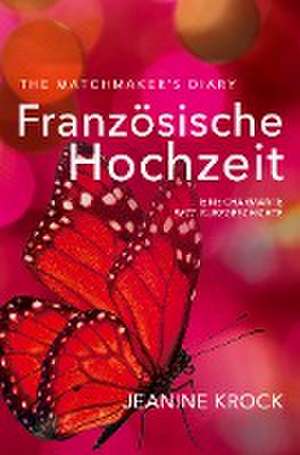 Französische Hochzeit de Jeanine Krock