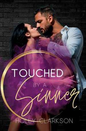 Touched by a Sinner de Holly Clarkson