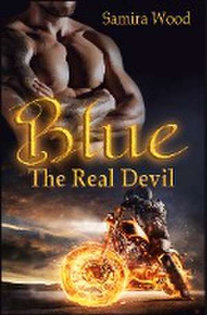 Blue - The real Devil de Samira Wood