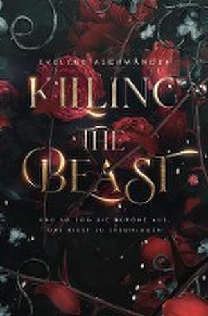 Killing the Beast de Evelyne Aschwanden