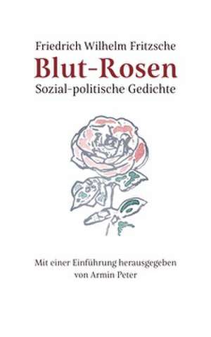 Blut-Rosen de Friedrich Wilhelm Fritzsche