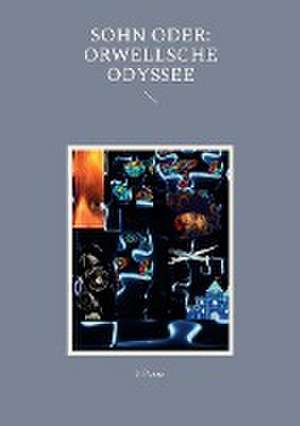 SOHN oder: Orwellsche Odyssee de S. Pomej