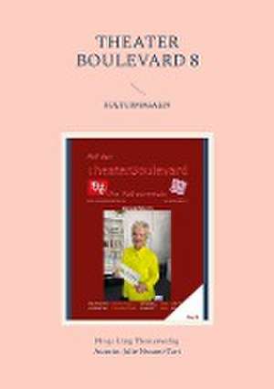 Theater Boulevard 8 de Julie Nezami-Tavi