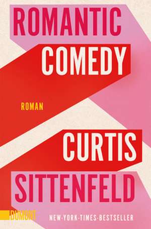Romantic Comedy de Curtis Sittenfeld