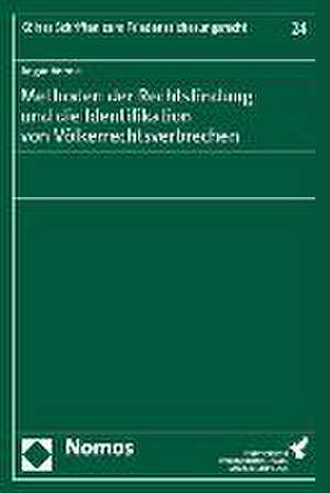 Methoden der Rechtsfindung und die Identifikation von Völkerrechtsverbrechen de Angar Verma