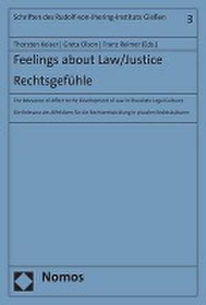 Feelings about Law/Justice. Rechtsgefühle de Thorsten Keiser