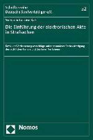 Die Einführung der elektronischen Akte in Strafsachen de Svenja Jutta Luise Karl