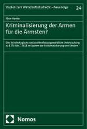 Kriminalisierung der Armen für die Ärmsten? de Nico Hanke