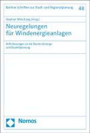 Neuregelungen für Windenergieanlagen de Stephan Mitschang