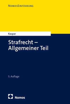 Strafrecht - Allgemeiner Teil de Johannes Kaspar