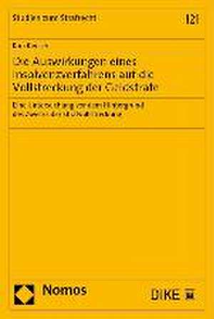 Die Auswirkungen eines Insolvenzverfahrens auf die Vollstreckung der Geldstrafe de Kira Kersch