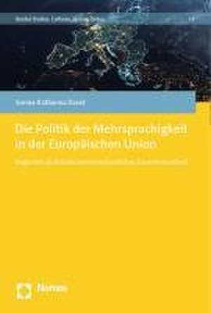 Die Politik der Mehrsprachigkeit in der Europäischen Union de Emma-Katharina David