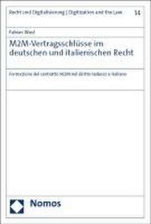 M2M-Vertragsschlüsse im deutschen und italienischen Recht de Fabian Wasl