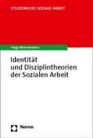 Identität und Disziplintheorien der Sozialen Arbeit de Hugo Mennemann