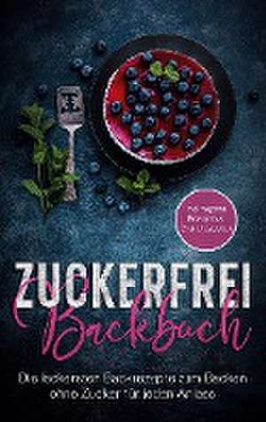 Zuckerfrei Backbuch de Mirella Bertram