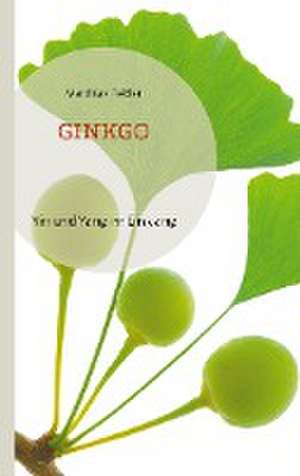 Ginkgo de Matthias Felder