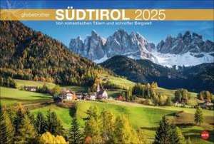 Südtirol Globetrotter Kalender 2025 - Von romantischen Täler