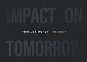 Formula Mundi The Book de Nicola Hens