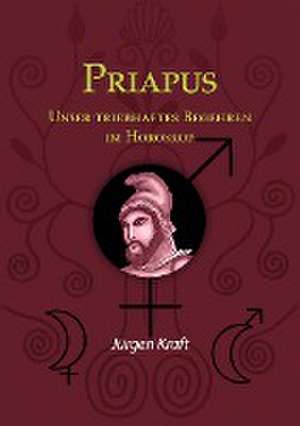 Priapus de Jürgen Kraft