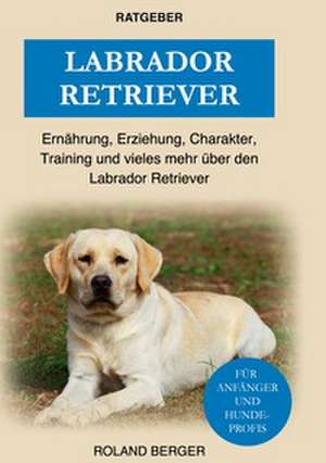 Labrador Retriever de Roland Berger