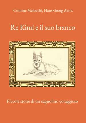 Re Kimi e il suo branco de Corinne Maiocchi