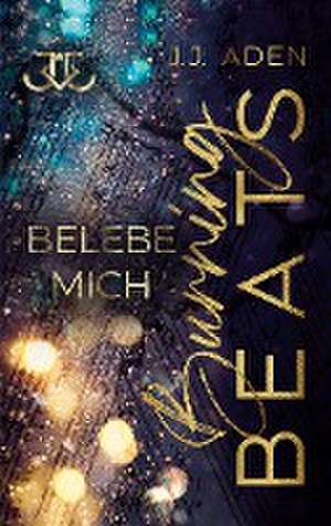 Burning Beats de J. J. Aden