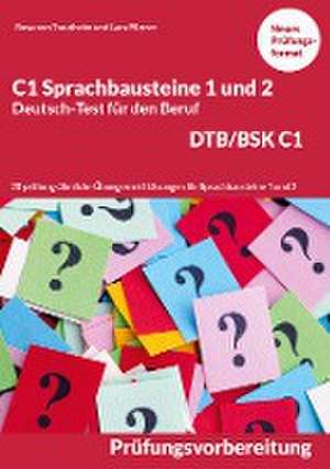 C1 Sprachbausteine Deutsch-Test für den Beruf BSK/DTB C1 de Rosa von Trautheim