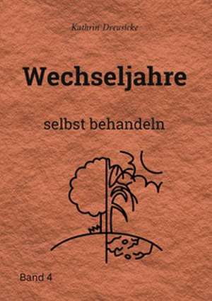 Wechseljahre de Kathrin Dreusicke