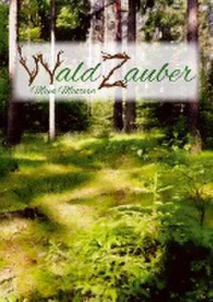 Waldzauber de Maja Mattern