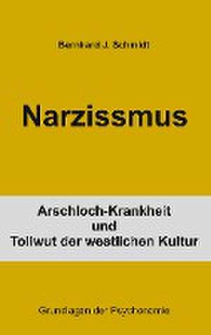 Narzissmus de Bernhard J. Schmidt