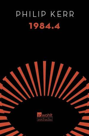 1984.4 de Philip Kerr