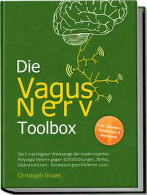 Die Vagus Nerv Toolbox de Christoph Groen
