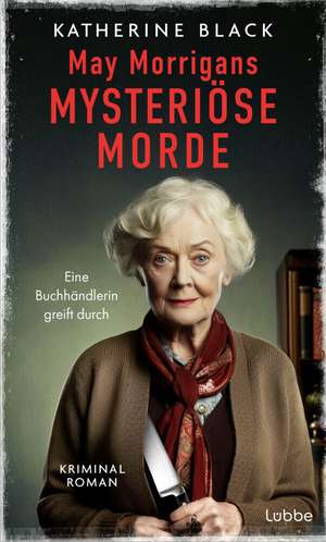 May Morrigans mysteriöse Morde de Katherine Black