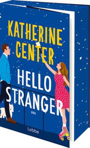 Hello Stranger de Katherine Center