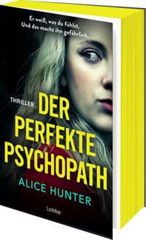 Der perfekte Psychopath de Alice Hunter