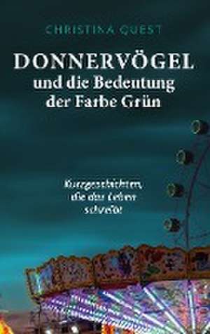 Donnervögel und die Bedeutung der Farbe Grün de Christina Quest