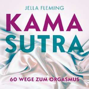 KAMASUTRA de Jella Fleming