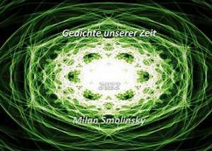 Gedichte unserer Zeit de Milan Smolinsky