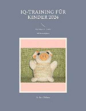 IQ-Training für Kinder 2024 de Aribert Böhme