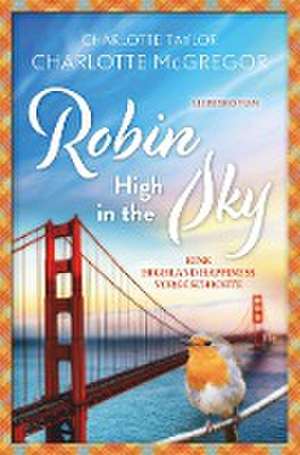 Robin - High in the Sky de Charlotte McGregor