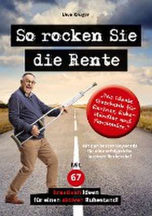 So rocken Sie die Rente de Uwe Krüger