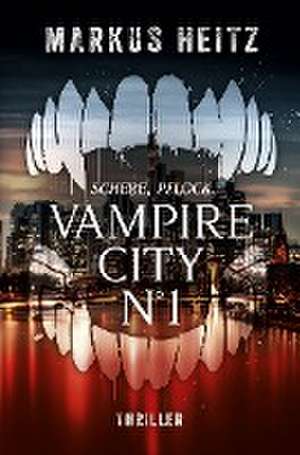 VAMPIRE CITY N°1 de Markus Heitz