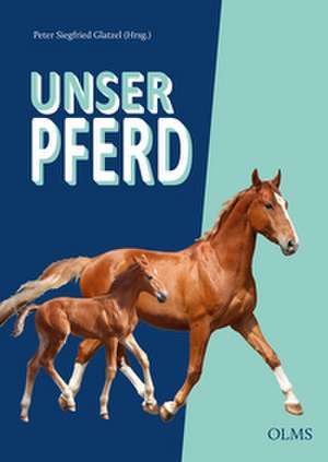 Unser Pferd de Peter S. Glatzel