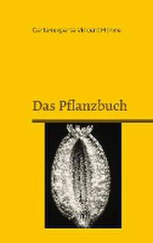 Das Pflanzbuch de Gartenexperte Vincent Hohne