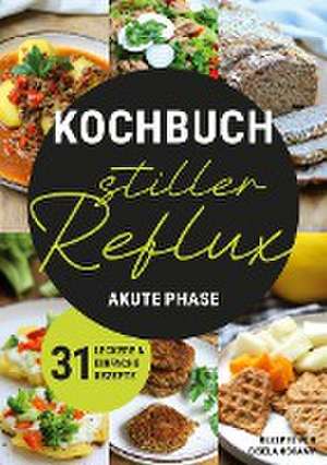 Kochbuch Stiller Reflux - Akute Phase de Gisela Oskamp