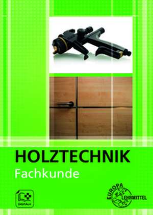 Fachkunde Holztechnik de Wolfgang Nutsch